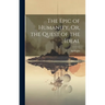 The Epic of Humanity, Or, the Quest of the Ideal