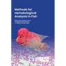 Methods for Hematological Analysis in Fish