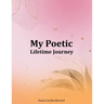 My Poetic Lifetime Journey