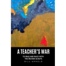 A Teacher's War: To Iraq and Back with the Inchon Scouts