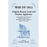 War of 1812: Virginia Bounty Land and Pension Applicants