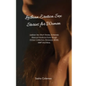 Lesbian Erotica Sex Stories for Women: Lesbian Sex Short Stories, Extremely Bisexual Hardcore Erotic Rough Dirtiest Collection, Romance, BDSM, MMF And