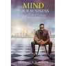 Mind Your Business: Entrepreneurship 101