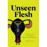 Unseen Flesh: Gynecology and Black Queer Worth-Making in Brazil