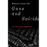 Guns and Suicide: An American Epidemic