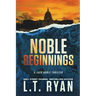 Noble Beginnings: A Jack Noble Novel