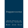 Peppercorns: Growing Practices and Nutritional Information