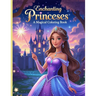 "Enchanting Princesses: A Magical Coloring Book for Kids
