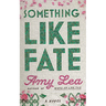Something Like Fate