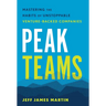 Peak Teams: Mastering the Habits of Unstoppable Venture-Backed Companies