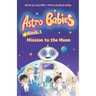 Mission to the Moon: An illustrated chapter book series for kids 6-9
