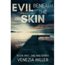 Evil Beneath The Skin
