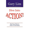 Dive Into ACTION! Find Your Niche in Times of Uncertainty