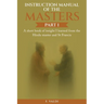 Instruction Manual of the Masters: A short book of insight I learned from the Hindu Master and St. Francis