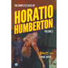 The Complete Cases of Horatio Humberton, Volume 2