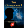 The Guardians I: Road to Resurrection