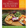 From a Monastery Kitchen: The Classic Natural Foods Cookbook