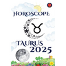 Taurus Horoscope 2025