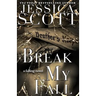Break My Fall