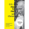 C.G. Jung: Face to Face with Christianity - Conversations on Dreaming the Myth Onward