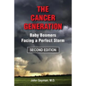 The Cancer Generation: Baby Boomers Facing a Perfect Storm