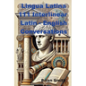 Lingua Latina 111 Interlinear Latin - English Conversations