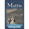 Mattie: Life at Paddock Mansion