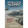 Operation Aleppo: Russia's War in Syria