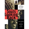 Souls Looking Back: Life Stories of Growing Up Black