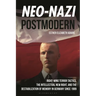 Neo-Nazi Postmodern: Right-Wing Terror Tactics, the Intellectual New Right, and the Destabilization of Memory in Germany since 1989