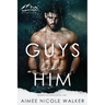 Guys Like Him (Redemption Ridge Book One)