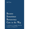 Because Sometimes Bureaucracy Gets in the Way: A collection of thoughts from the frontlines of Shadow IT