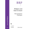 Religion and State in Israel: Past and Future Challenges