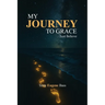 My Journey To Grace: Just Believe