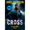 Cross: (Also Published as Alex Cross)