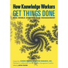 How Knowledge Workers Get Things Done: Real-World Adaptive Case Management