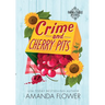 Crime and Cherry Pits