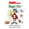 Bobby and the Magic Pen