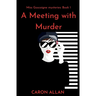 A Meeting With Murder