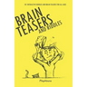 Riddles and Brain Teasers: 101 Interactive Riddles and Brain Teasers for All Ages