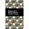 Diary of a Drug Fiend