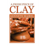 A fresh piece of Clay