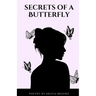 Secrets of a Butterfly