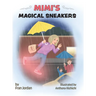 MIMI's Magical Sneakers