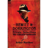 Hewitt & Dorrington Private Detectives: the Complete Casebooks