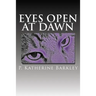 Eyes Open at Dawn