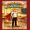 Mark the Disabled Superhero