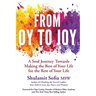 From OY to JOY: Making the Best of Your Life for the Rest of Your Life