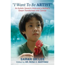 "I Want To Be ARTIST": An Autistic Savant's Voice and A Mother's Dream Transformed onto Canvas