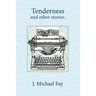 Tenderness and other stories